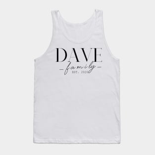 Dave Family EST. 2020, Surname, Dave Tank Top